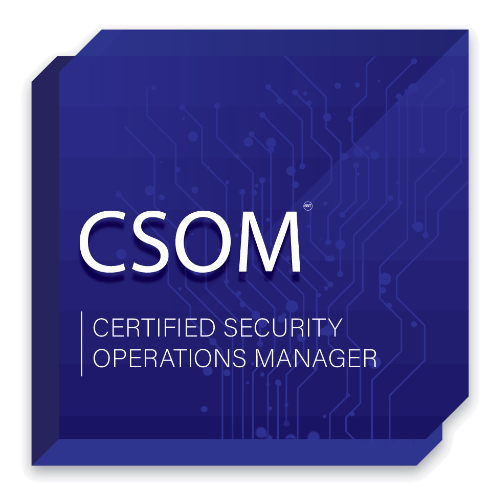 Certified Security Operations Manager (CSOM) Review